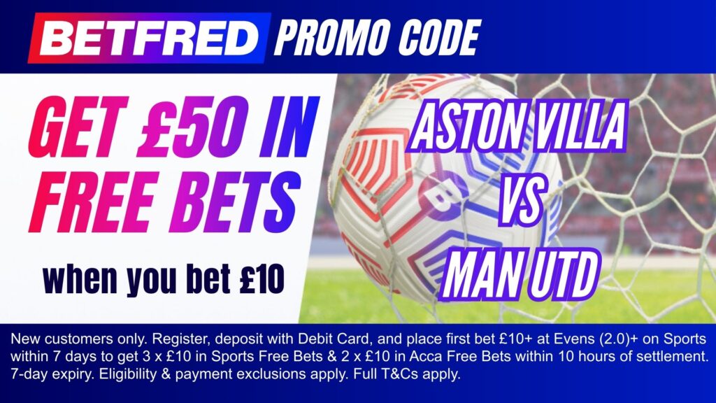 betfred-promo-code-aston-villa-vs-man-utd-op.jpg