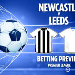 TOB-05-01-26-betting-preview_NEWCASTLE-VS-LEEDS-combo-1.jpg