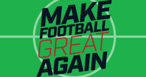 0_Make-Football-Great-Again_Article-Image.png